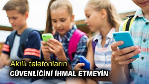 Akıllı telefonların güvenliğini ihmal etmeyin 