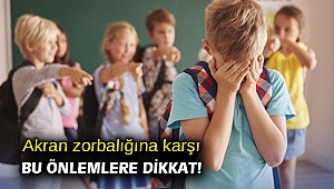 Akran zorbalığına karşı bu önlemlere dikkat! 