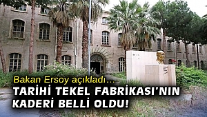 Bakan Ersoy açıkladı… Tarihi Tekel Fabrikası'nın kaderi belli oldu!