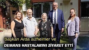 Başkan Arda alzheimer ve demans hastalarını ziyaret etti