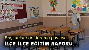 Başkanlar son durumu paylaştı: İlçe ilçe eğitim raporu…