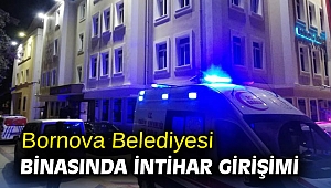 Bornova Belediyesi binasında intihar girişimi