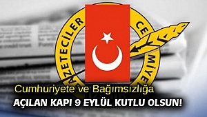 Cumhuriyete ve Bağımsızlığa Açılan Kapı 9 Eylül Kutlu Olsun!