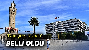“Danışma Kurulu” belli oldu