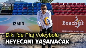 Dikili'de Plaj Voleybolu Heyecanı Yaşanacak