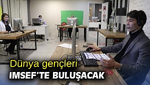Dünya gençleri IMSEF’te buluşacak