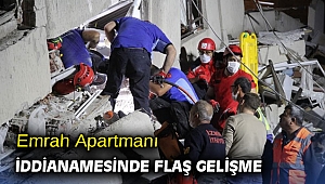 Emrah Apartmanı iddianamesinde flaş gelişme