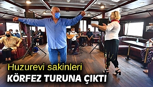 Huzurevi sakinleri Körfez turuna çıktı