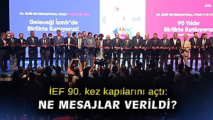 İEF 90. kez kapılarını açtı: Ne mesajlar verildi?