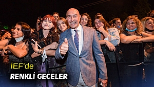 İEF’de renkli geceler