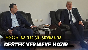 İESOB, kanun çalışmalarına destek vermeye hazır…