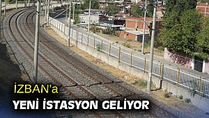 İZBAN’a yeni istasyon geliyor