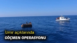 İzmir açıklarında göçmen operasyonu