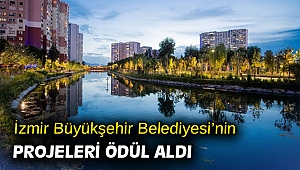 İzmir Büyükşehir Belediyesi’nin projeleri ödül aldı