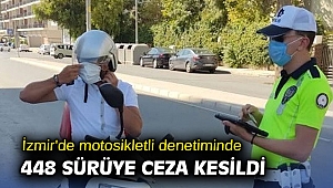 İzmir'de motosikletli denetiminde 448 sürüye ceza kesildi