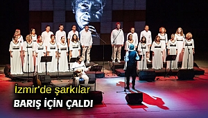 İzmir'de şarkılar barış için çaldı