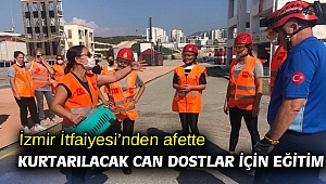 İzmir İtfaiyesi’nden afette kurtarılacak can dostlar için eğitim