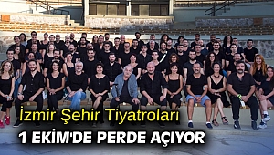 İzmir Şehir Tiyatroları 1 Ekim'de perde açıyor