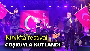Kınık'ta festival coşkuyla kutlandı