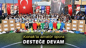 Konak'ta amatör spora desteğe devam