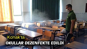  Konak'ta okullar dezenfekte edildi
