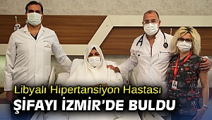 Libyalı Hipertansiyon Hastası Şifayı İzmir’de Buldu