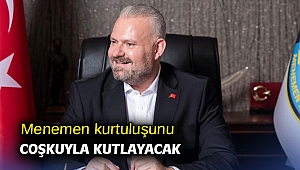 Menemen kurtuluşunu coşkuyla kutlayacak