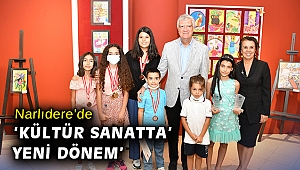 Narlıdere’de ‘Kültür Sanatta’ yeni dönem’