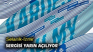 Selanik-İzmir sergisi yarın açılıyor