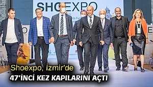 Shoexpo, İzmir’de 47’inci kez kapılarını açtı