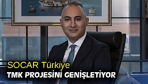 SOCAR Türkiye TMK projesini genişletiyor