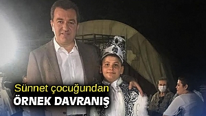 Sünnet çocuğundan örnek davranış