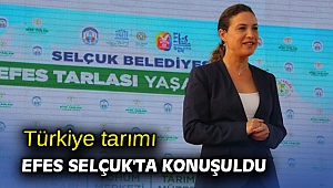 Türkiye tarımı Efes Selçuk'ta konuşuldu