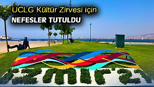 UCLG Kültür Zirvesi için nefesler tutuldu