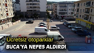 Ücretsiz otoparklar Buca’ya nefes aldırdı