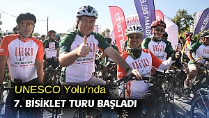 UNESCO Yolu’nda 7. Bisiklet Turu Başladı