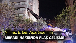 Yılmaz Erbek Apartmanının mimarı hakkında flaş gelişme