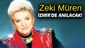 Zeki Müren İzmir'de anılacak!