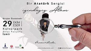 29 Ekim’e özel “İzindeyiz Atam” sergisi