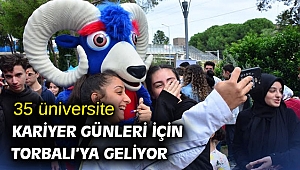 35 üniversite Kariyer Günleri için Torbalı’ya geliyor