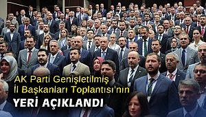 AK Parti Genişletilmiş İl Başkanları Toplantısı'nın yeri açıklandı