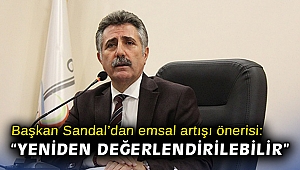 Başkan Sandal'dan emsal artışı önerisi: