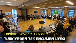 Başkan Soyer YBYK'da Türkiye'den tek encümen üyesi