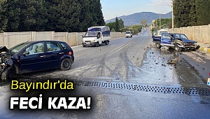 Bayındır'da feci kaza!