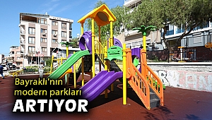 Bayraklı'nın modern parkları artıyor