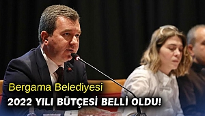Bergama Belediyesi 2022 yılı bütçesi belli oldu!