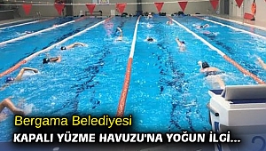 Bergama Belediyesi Kapalı Yüzme Havuzu'na yoğun ilgi...