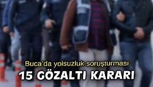 Buca Belediyesi'nde 15 gözaltı kararı