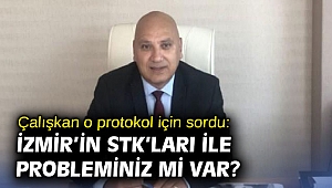 Çalışkan o protokol için sordu: İzmir'in STK'ları ile probleminiz mi var?