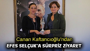 Canan Kaftancıoğlu'ndan Efes Selçuk’a sürpriz ziyaret